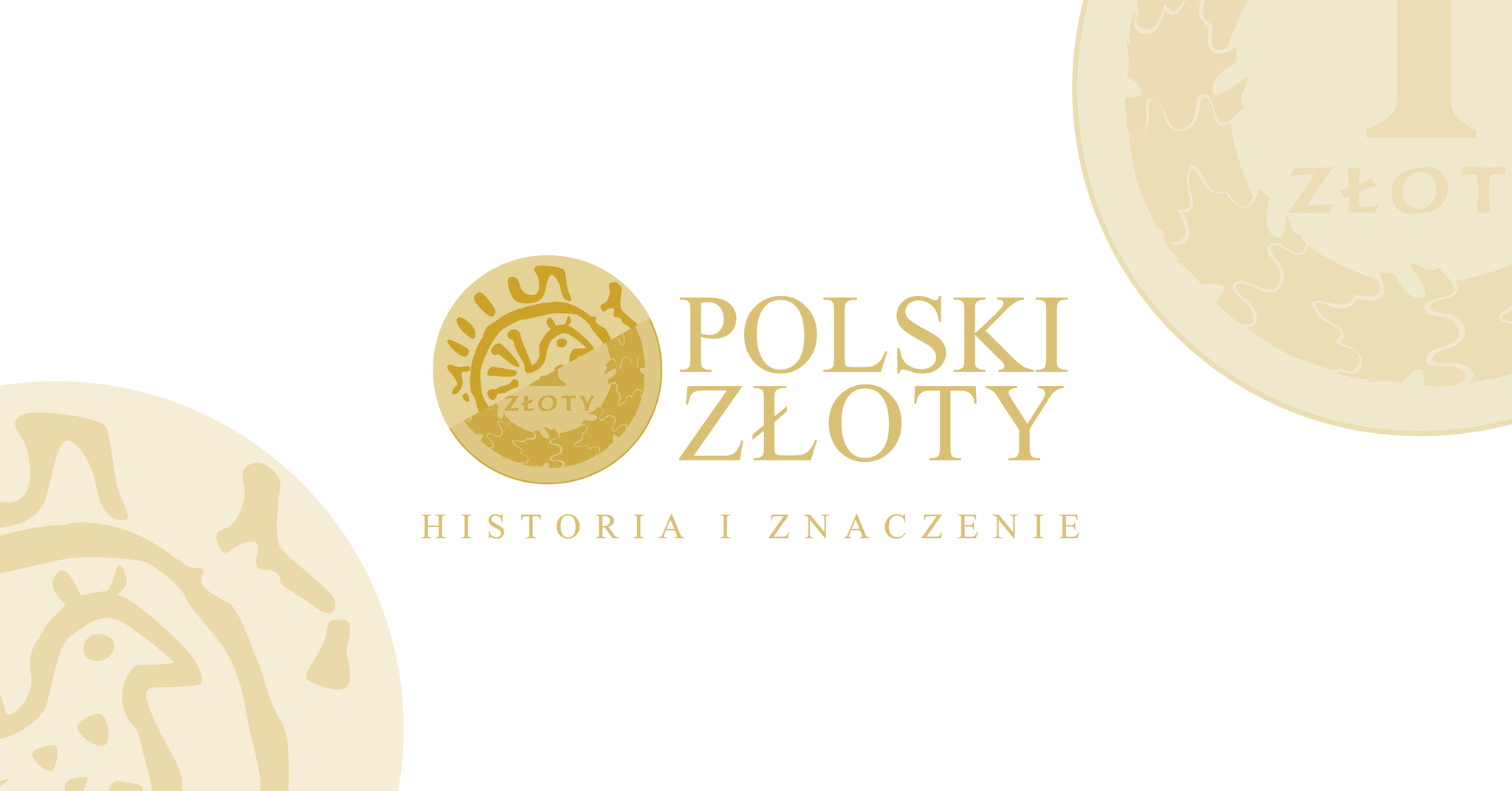 “Polski złoty – historia i znaczenie” – projekt na rzecz naszej waluty