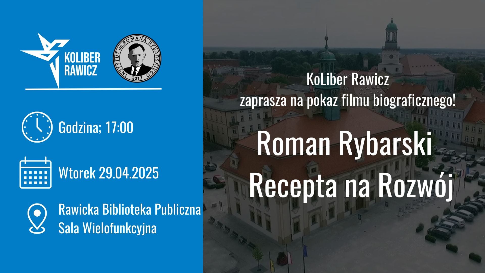 “Roman Rybarski – a recipe for development” – movie  screening in Rawicz