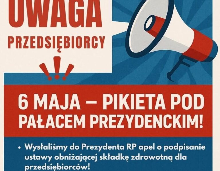 Dość obciążeń! Przedsiębiorcy spotykają się 6 maja pod Pałacem Prezydenckim