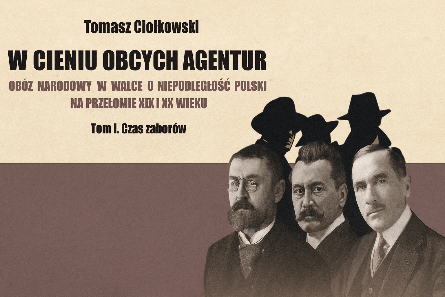 Warto przeczytać: “W cieniu obcych agentur” Tomasza Ciołkowskiego